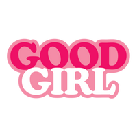 Pink Bubble Good Girl